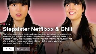 POV: You’re Netflix & Chilling With Your Ladyboy Step Sister And Things Are Taking Awkward…