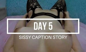 Sissy Caption Story – 1 Month 2 Of 2