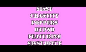 Sissy Chastity Poppers Hypno – Featuring Sissy Joyce