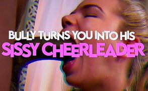 Bully Turns You Into His Sissy Cheerleader – BBC Sissy Caption Story