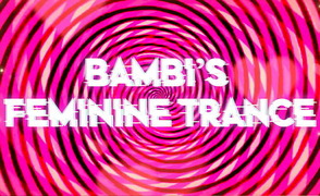 Bambis Feminine Trance