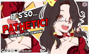 Its So Pathetic – Feminization ASMR