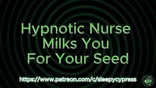 Hypnotherapist Nurse Milks You For Your Seed – HFO ASMR