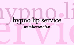 Hypno Lip Service by Numberonefan