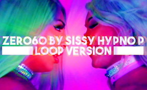 ZERO60 By Sissy Hypno P – Loop Version