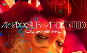 Maxxsub – Addickted – Cock Worship Hypno