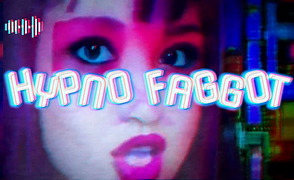 Hypno – Faggot