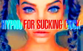 Hypno For Sucking Cock