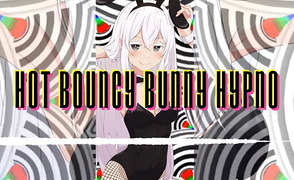 Hot Bouncy Bunny Hypno – Will You Be My Test Bunny