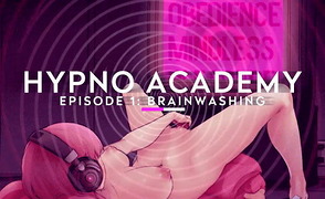 Hypno Academy – Episode 1 – Brainwashing