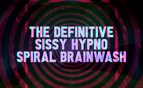 The Definitive Sissy Hypno Spiral Brainwash – HypnoBunny69