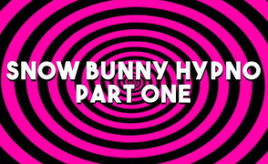 Snow bunny Hypno – Part One – Binaural