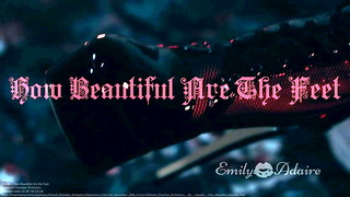 TRAILER: How Beautiful Are The Feet – foot fetish cinematic artistic baroque music Emily Adaire TS high heels feet goth leather