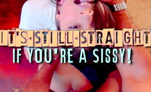 Its Still Straight If Youre A Sissy – Sissy Caption Story