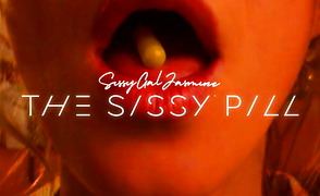 The Sissy Pill – Sissy Maker