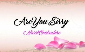 Are You Sissy – Nicci Cockadore
