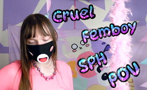 Cruel Femboy SPH POV